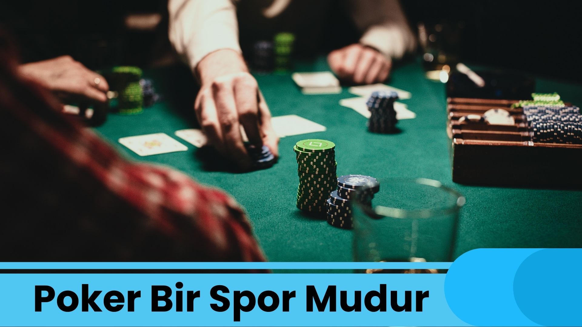 Poker Bir Spor Mudur