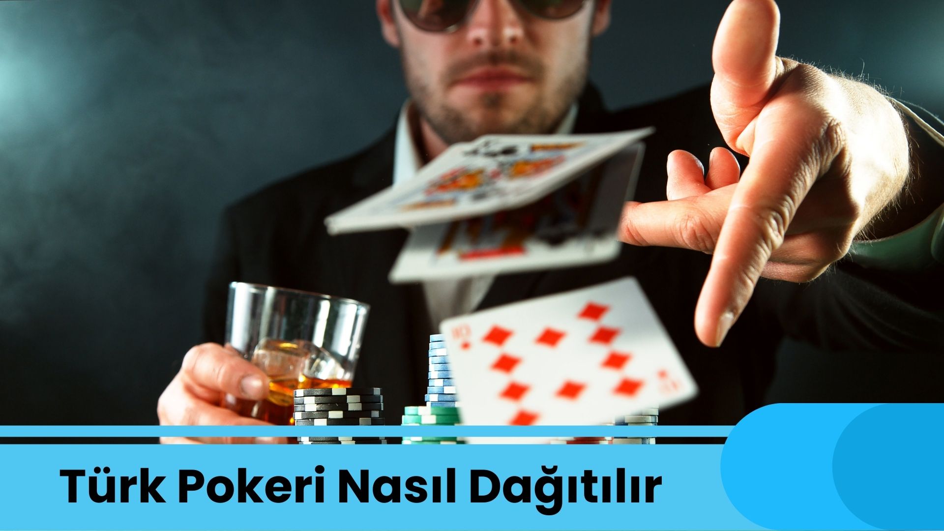 Türk Pokeri Nasıl Dağıtılır